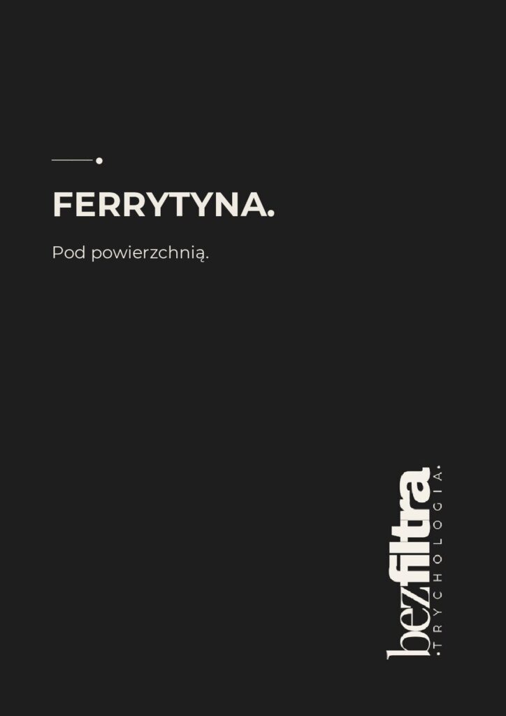 FERRYTYNA. WŁOSOWA CELEBRYTKA. POD POWIERZCHNIĄ.